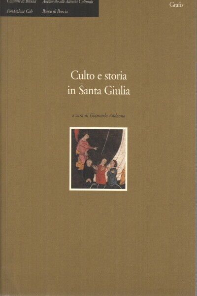 CULTO E STORIA IN SANTA GIULIA