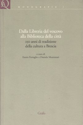 DALLA LIBRERIA DEL VESCOVO ALLA BIBLIOTECA DELLA CITTÀ