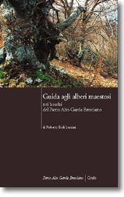 GUIDA AGLI ALBERI MAESTOSI DEL PARCO ALTO GARDA BRESCIANO