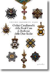 ORDINI CAVALLERESCHI DELLA REAL CASA DI BORBONE DELLE DUE SICILIE