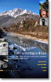 SOTTO LA MONTAGNA DI LUCE
