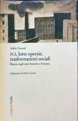 PCI, LOTTE OPERAIE, TRASFORMAZIONI SOCIALI