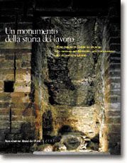 UN MONUMENTO DELLA STORIA DEL LAVORO
