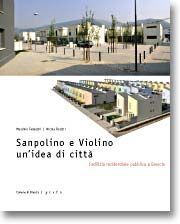 SAN POLINO E VIOLINO, UN’IDEA DI CITTÀ