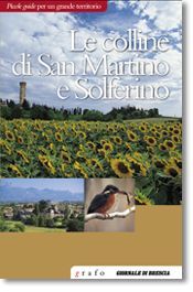 LE COLLINE DI SAN MARTINO E SOLFERINO