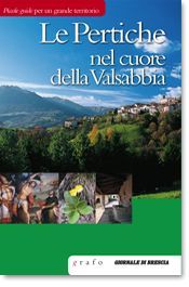 LE PERTICHE NEL CUORE DELLA VALSABBIA