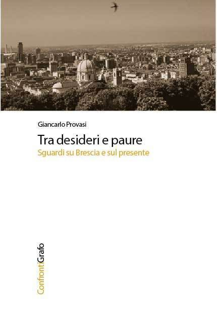 TRA DESIDERI E PAURE