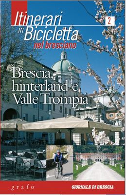 ITINERARI IN BICICLETTA NEL BRESCIANO