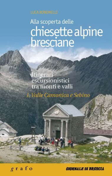 ALLA SCOPERTA DELLE CHIESETTE ALPINE BRESCIANE