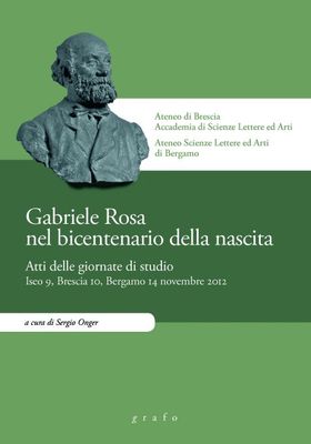 GABRIELE ROSA NEL BICENTENARIO DELLA NASCITA