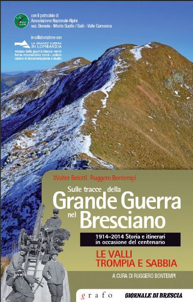 SULLE TRACCE DELLA GRANDE GUERRA NEL BRESCIANO