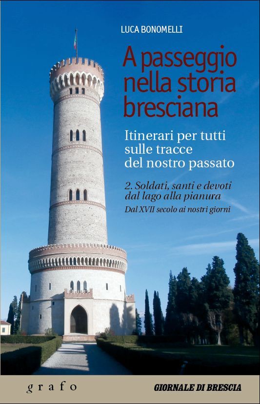 A PASSEGGIO NELLA STORIA BRESCIANA