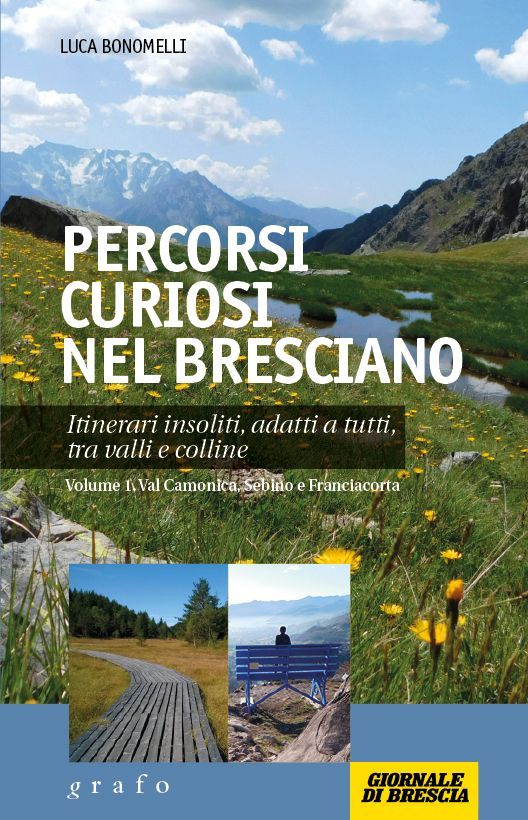 PERCORSI CURIOSI NEL BRESCIANO