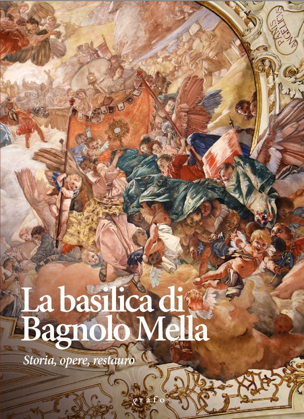 LA BASILICA DI BAGNOLO MELLA