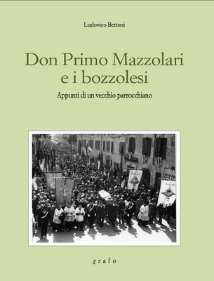 DON PRIMO MAZZOLARI E I BOZZOLESI