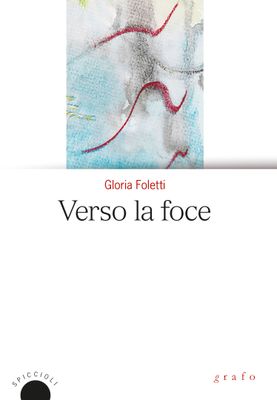VERSO LA FOCE