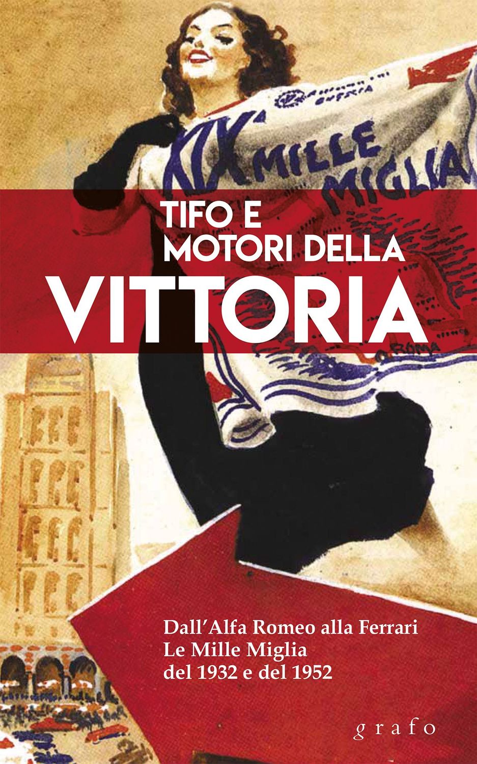 TIFO E MOTORI DELLA VITTORIA