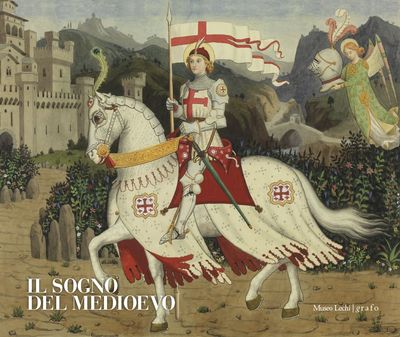 IL SOGNO DEL MEDIOEVO