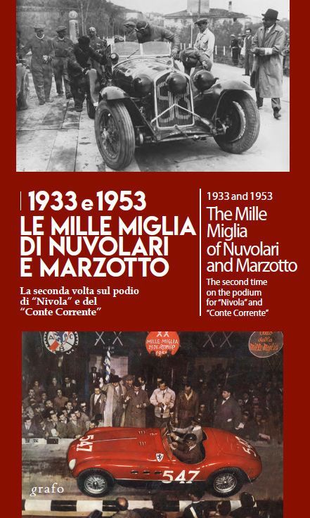 1933 E 1953. LE MILLE MIGLIA DI NUVOLARI E MARZOTTO