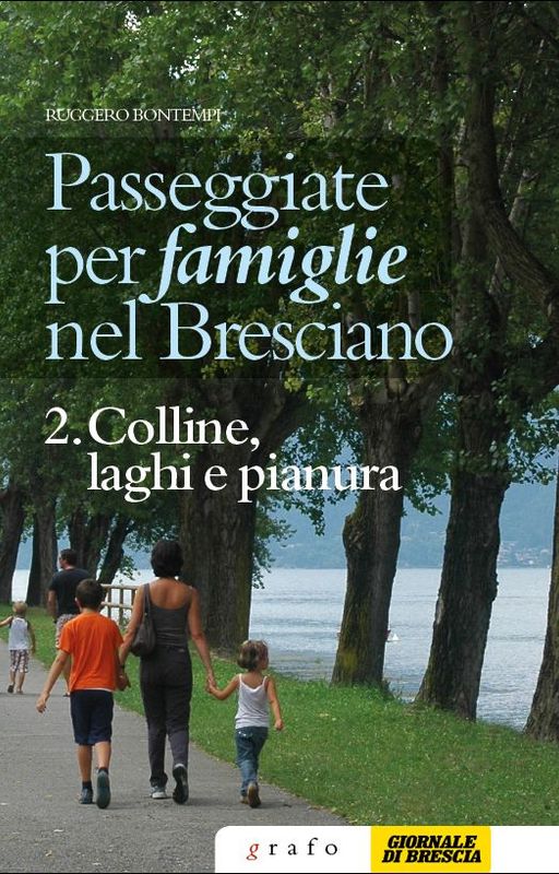 PASSEGGIATE PER FAMIGLIE NEL BRESCIANO – vol. 2