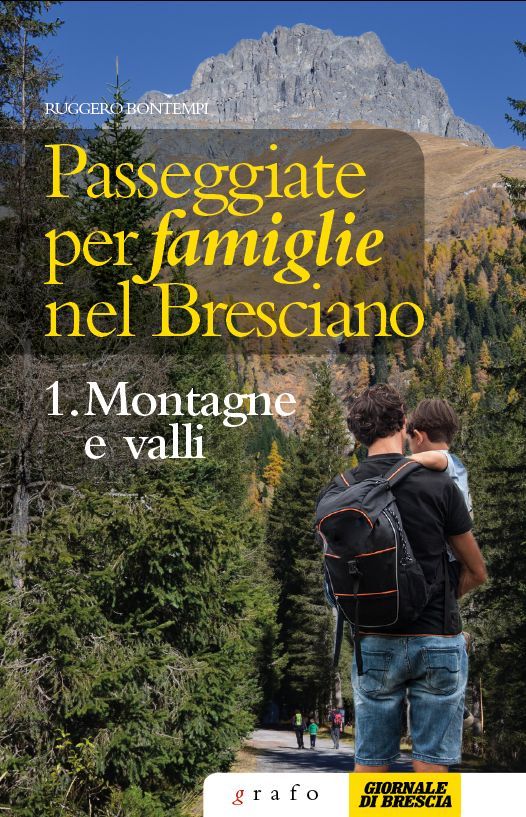 PASSEGGIATE PER FAMIGLIE NEL BRESCIANO – vol. 1