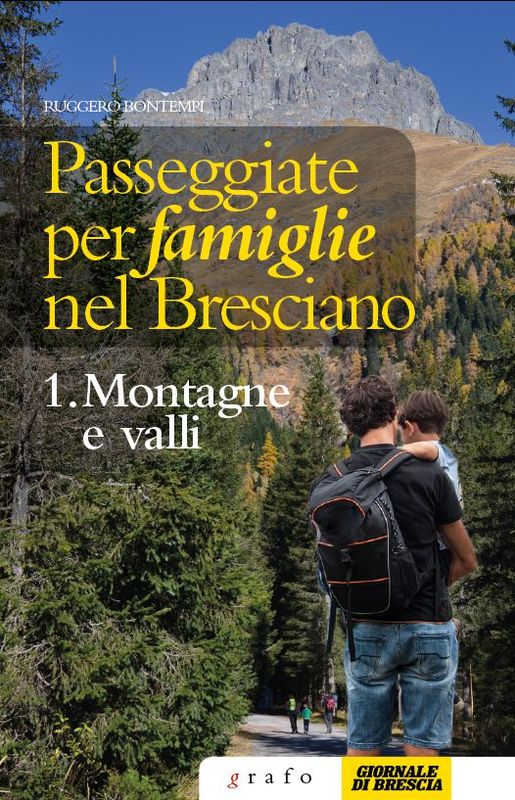 PASSEGGIATE PER FAMIGLIE NEL BRESCIANO – vol. 1