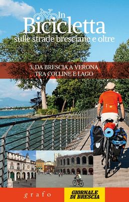 IN BICICLETTA SULLE STRADE BRESCIANE E OLTRE