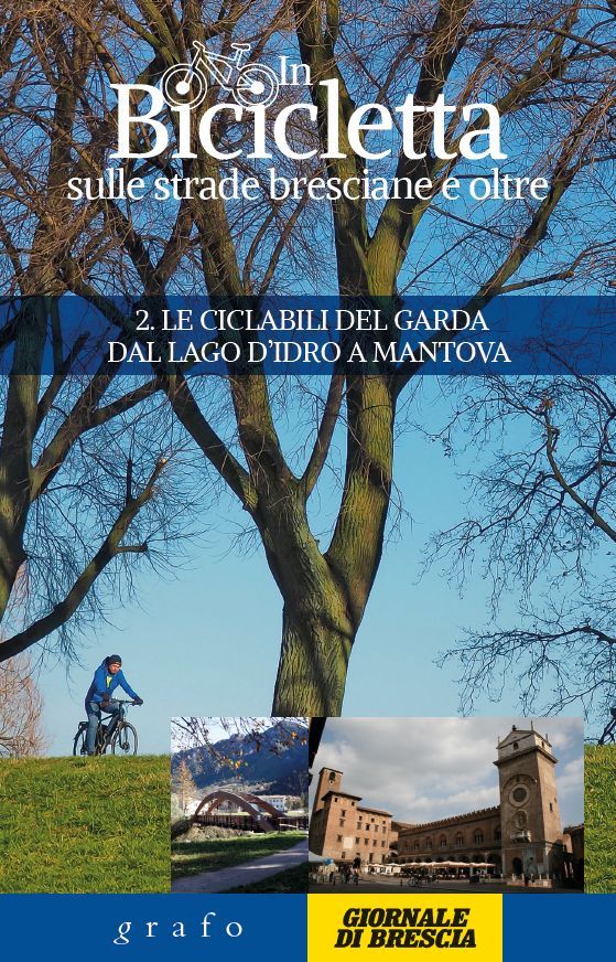 IN BICICLETTA SULLE STRADE BRESCIANE E OLTRE