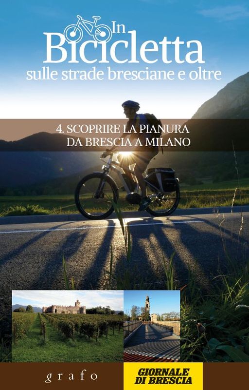 IN BICICLETTA SULLE STRADE BRESCIANE E OLTRE