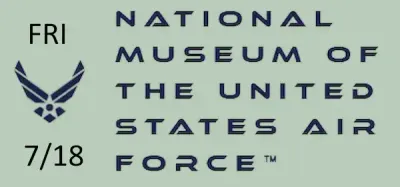 FRIDAY TOUR - Wright Patterson National  Museum of the U.S. Air Force