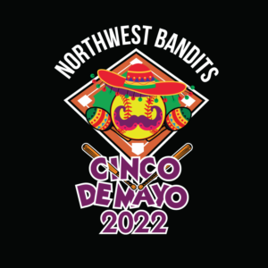 Northwest Bandits Cinco de Mayo 2022