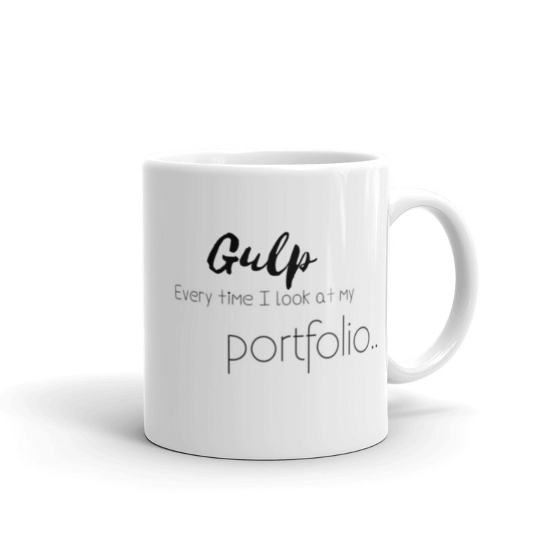 &quot;GULP Every Time I Look At My Portfolio&quot; White glossy mug