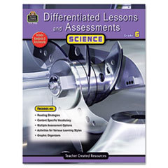 TEACHER CREATED RESOURCES Differentiated Lessons And Assessments  Science  Grade 6  224 Pages; UNIT OF MEASURE: EA
