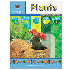 TEACHER CREATED RESOURCES Super Science Activities/plants  Grades 2-5  48 Pages; UNIT OF MEASURE: EA