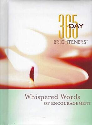365 Day Brighteners - Whispered Words of Encouragement (Hardcover)