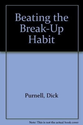 Beating BreakUp Habit