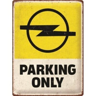 Plaque métal 30 x 40 cm - Opel - Parking Only