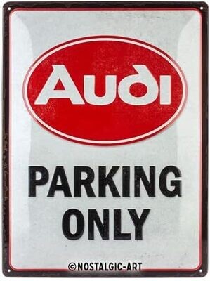 Plaque métal 30 x 40 cm - Audi - Parking Only