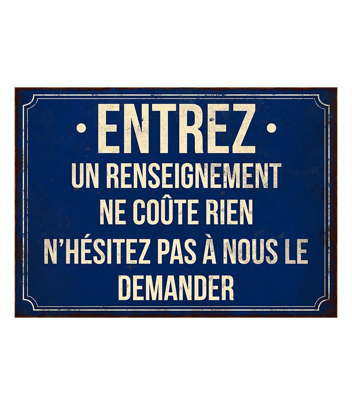 Plaque métal "Entrez renseignement" 21 x 15 cm