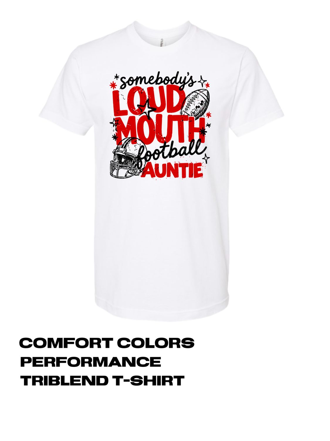 Loud Auntie T-Shirt (number optional)