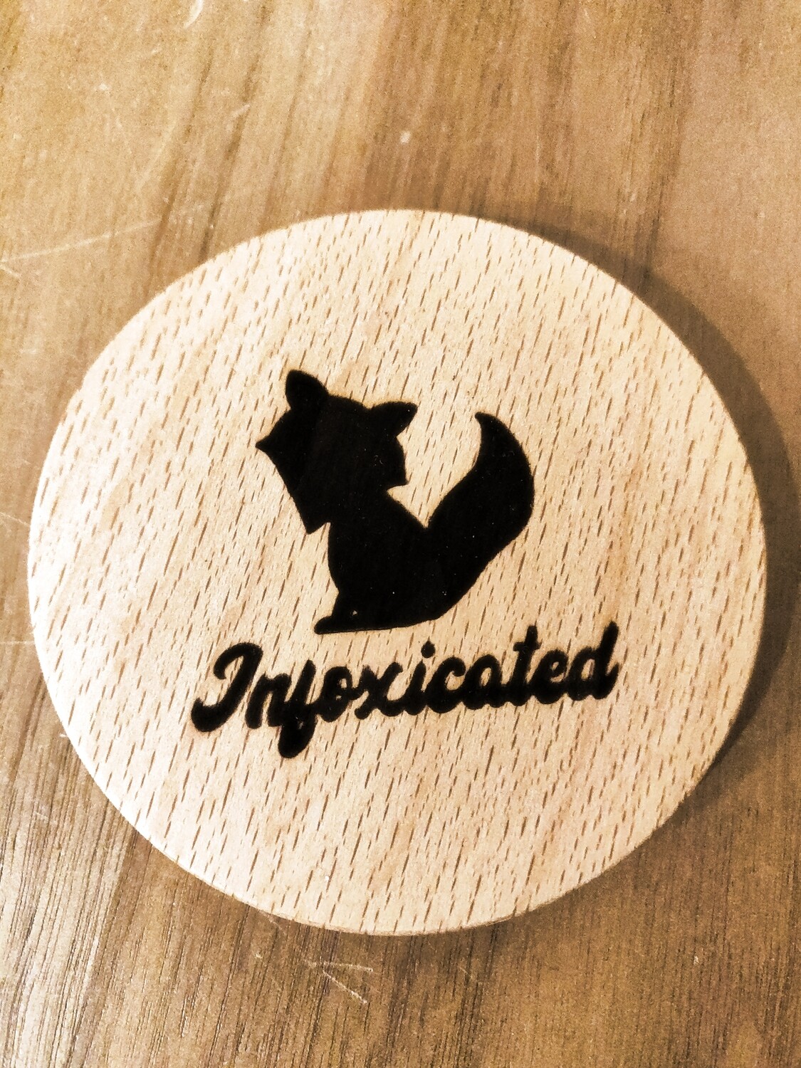 Wood Coaster with Drinking Theme (Infoxicated, etc.) Engravings