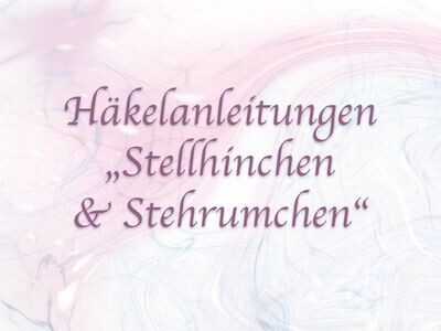 "Stellhinchen & Stehrumchen"