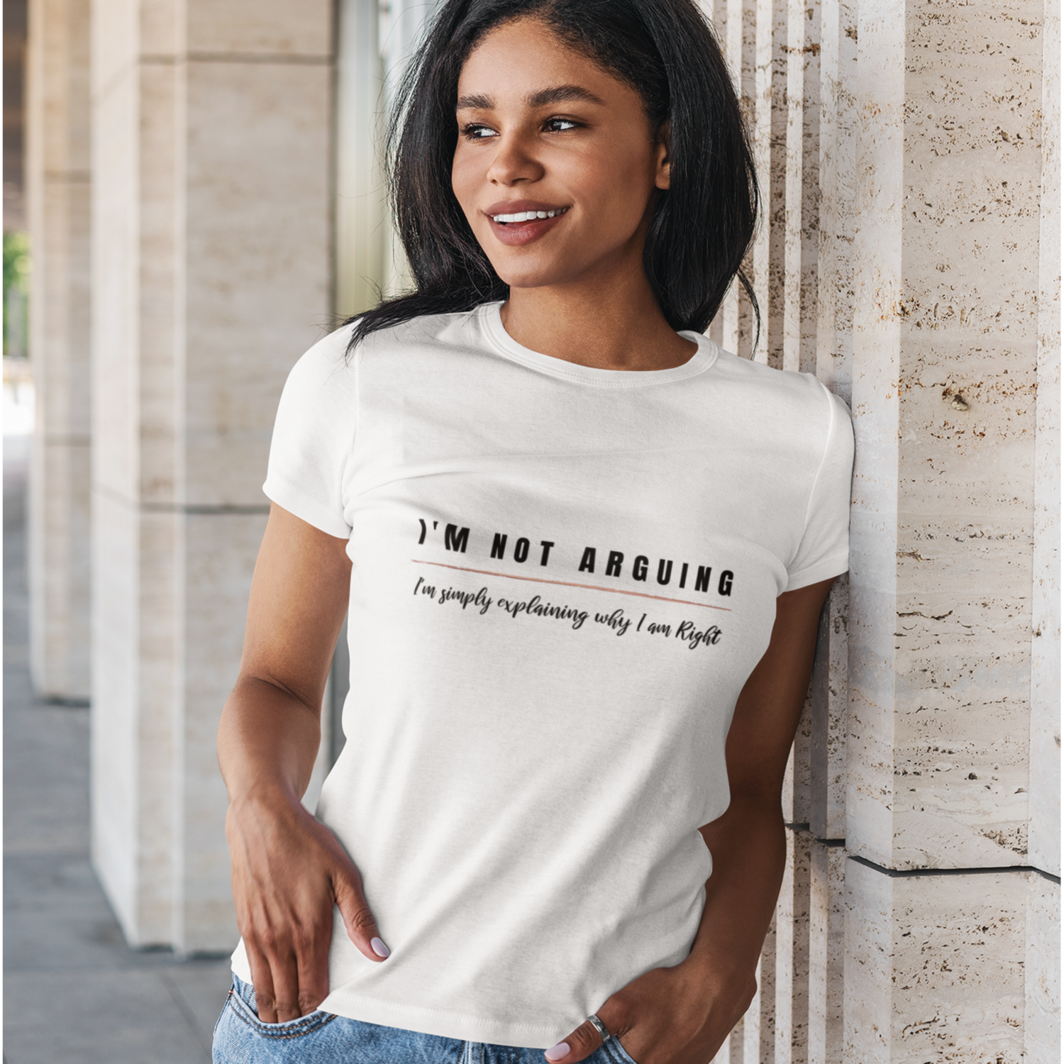I'm not arguing White T-Shirt - Womens Fit - XS-XXL