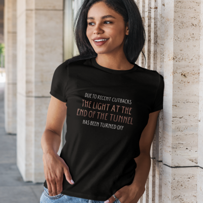 Light at the End Black T-Shirt - Womens Fit - XS-XXL
