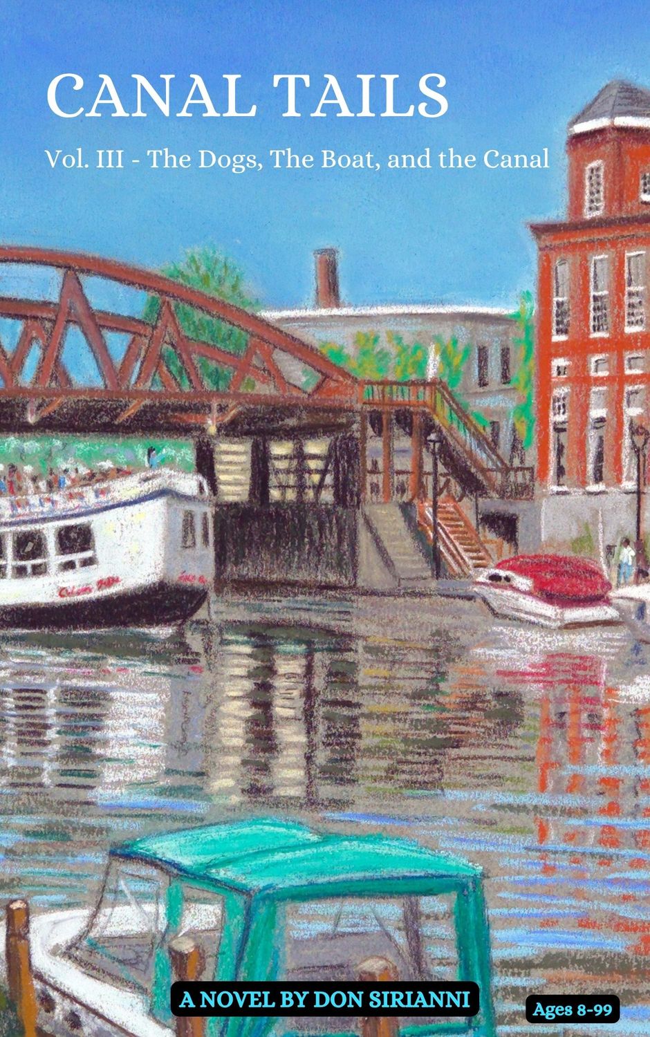 Canal Tails - Vol III: The Dogs, The Boat, and The Canal