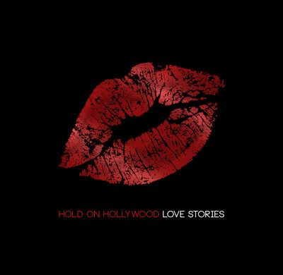 Hold On Hollywood - &quot;Love Stories&quot; CD