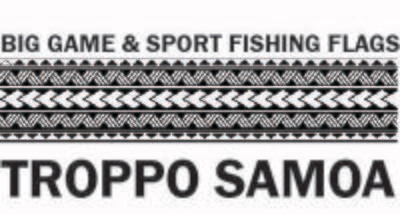 Troppo Samoa Big Game &amp; Sport Fishing Flags
