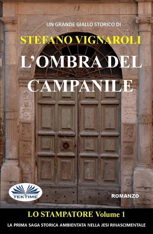 L&#39;ombra del campanile - Lo Stampatore Primo episodio