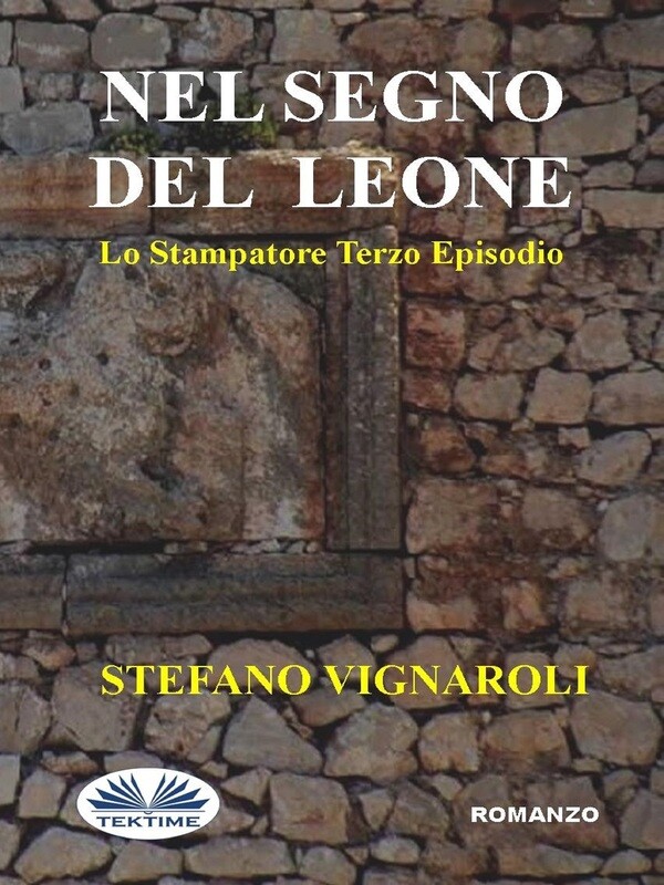 Nel segno del leone: Lo stampatore - Terzo Episodio