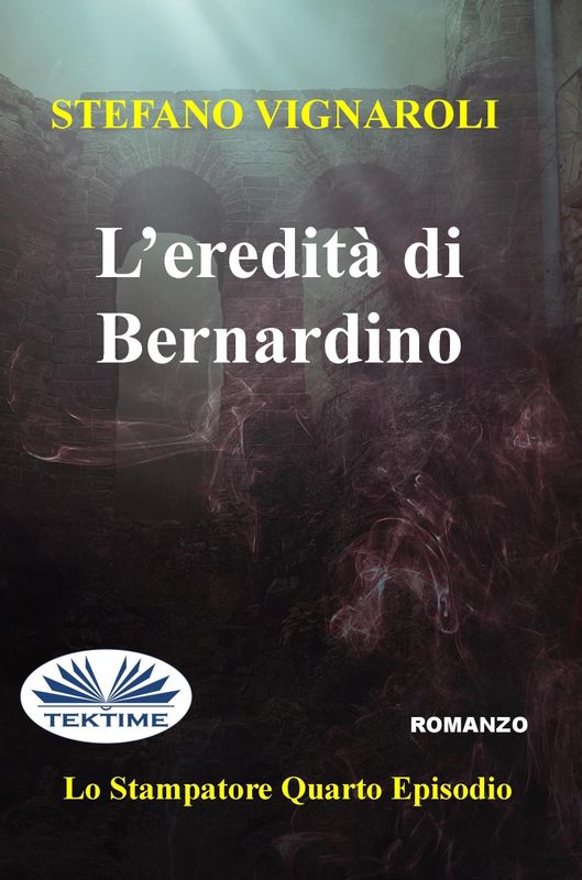 L&#39;eredità di Bernardino: Lo Stampatore IV episodio